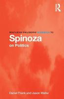 Daniel Frank - Routledge Philosophy GuideBook to Spinoza on Politics - 9780415556071 - V9780415556071