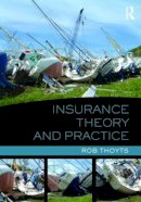 Rob Thoyts - Insurance Theory and Practice - 9780415559058 - V9780415559058