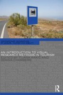  - An Introduction to Visual Research Methods in Tourism - 9780415570053 - V9780415570053
