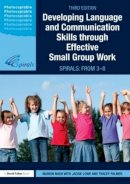 Marion Nash - Developing Language and Communication Skills through Effective Small Group Work: SPIRALS: From 3-8 - 9780415576895 - V9780415576895