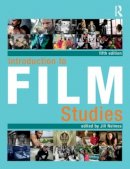  - Introduction to Film Studies - 9780415582599 - V9780415582599