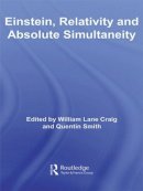 William Lane Craig - Einstein, Relativity and Absolute Simultaneity - 9780415591669 - V9780415591669