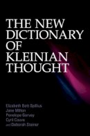 Elizabeth Bott Spillius - The New Dictionary of Kleinian Thought - 9780415592598 - V9780415592598