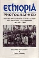 Richard Pankhurst - Ethiopia Photographed: Historic Photographs of the Country and its People Taken Between 1867 and 1935 - 9780415593427 - V9780415593427