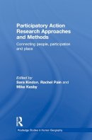 Sara Kindon - Participatory Action Research Approaches and Methods: Connecting People, Participation and Place - 9780415599764 - V9780415599764