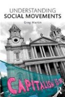 Greg Martin - Understanding Social Movements - 9780415600880 - V9780415600880