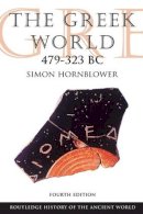 Simon Hornblower - The Greek World 479-323 BC - 9780415602921 - V9780415602921