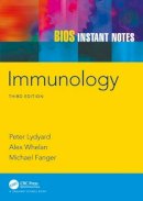 Peter Lydyard, Alex Whelan, Michael Fanger - BIOS Instant Notes in Immunology - 9780415607537 - V9780415607537