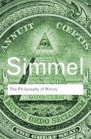 Georg Simmel - The Philosophy of Money - 9780415610117 - V9780415610117