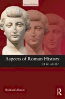 Richard Alston - Aspects of Roman History 31 BC-AD 117 - 9780415611213 - V9780415611213