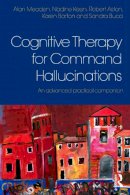 Alan Meaden - Cognitive Therapy for Command Hallucinations: An advanced practical companion - 9780415625289 - V9780415625289
