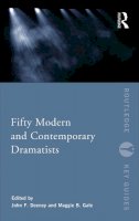  - Fifty Modern and Contemporary Dramatists (Routledge Key Guides) - 9780415630351 - V9780415630351
