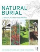Andy Clayden - Natural Burial: Landscape, Practice and Experience - 9780415631693 - V9780415631693