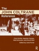 Lewis Porter - The John Coltrane Reference - 9780415634632 - V9780415634632