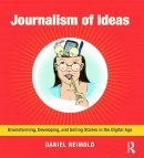 Daniel Reimold - Journalism of Ideas - 9780415634670 - V9780415634670