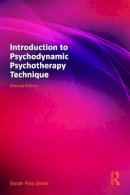 Sarah Fels Usher - Introduction to Psychodynamic Psychotherapy Technique - 9780415642095 - V9780415642095