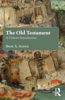 Brent A. Strawn - The Old Testament: A Concise Introduction - 9780415643009 - V9780415643009