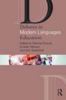 Patricia Driscoll - Debates in Modern Languages Education - 9780415658331 - V9780415658331