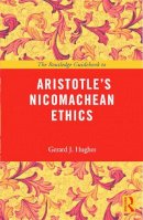 Gerard J Hughes - The Routledge Guidebook to Aristotle´s Nicomachean Ethics - 9780415663854 - V9780415663854