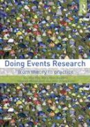 Fox, Dorothy, Gouthro, Mary Beth, Morakabati, Yeganeh, Brackstone, John - Doing Events Research: From Theory to Practice - 9780415666695 - V9780415666695