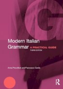 Anna Proudfoot - Modern Italian Grammar: A Practical Guide - 9780415671866 - V9780415671866