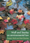 Susan Wolf - Wolf and Stanley on Environmental Law - 9780415685160 - V9780415685160