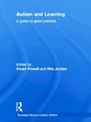 Stuart Powell - Autism and Learning (Classic Edition): A guide to good practice - 9780415687485 - V9780415687485