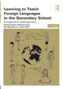 Norbert Pachler - Learning to Teach Foreign Languages in the Secondary School: A companion to school experience - 9780415689960 - V9780415689960