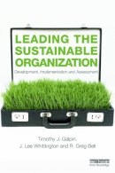 Galpin, Tim; Whittington, J. Lee; Bell, Greg - Leading the Sustainable Organization - 9780415697835 - V9780415697835