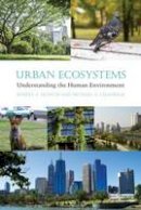 Robert A. Francis - Urban Ecosystems: Understanding the Human Environment - 9780415698030 - V9780415698030