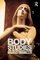 Margo Demello - Body Studies: An Introduction - 9780415699303 - V9780415699303
