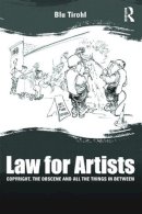 Blu Tirohl - Law for Artists: Copyright, the obscene and all the things in between - 9780415702546 - V9780415702546