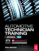 Denton, Tom - Automotive Technician Training: Entry Level 3: Introduction to Light Vehicle Technology - 9780415720403 - V9780415720403