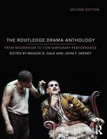 Maggie B Gale - The Routledge Drama Anthology: Modernism to Contemporary Performance - 9780415724173 - V9780415724173