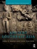 John Norman Miksic - Ancient Southeast Asia - 9780415735544 - V9780415735544