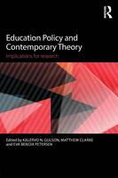  - Education Policy and Contemporary Theory: Implications for research - 9780415736565 - V9780415736565