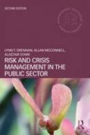Drennan, Lynn T, Mcconnell, Allan, Stark, Alastair - Risk and Crisis Management in the Public Sector (Routledge Masters in Public Management) - 9780415739696 - V9780415739696