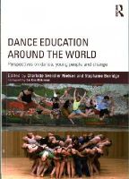 Charlotte S Nielsen - Dance Education around the World: Perspectives on dance, young people and change - 9780415743631 - V9780415743631