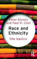 Peter Kivisto - Race and Ethnicity: The Basics - 9780415773744 - V9780415773744