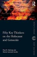 Paul R. Bartrop - Fifty Key Thinkers on the Holocaust and Genocide - 9780415775519 - V9780415775519