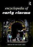  - Encyclopedia of Early Cinema - 9780415778565 - V9780415778565