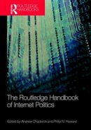 Andrew Chadwick - Routledge Handbook of Internet Politics - 9780415780582 - V9780415780582