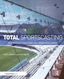 Zumoff, Marc, Negin, Max - Total Sportscasting: Performance, Production, and Career Development - 9780415813921 - V9780415813921