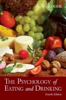 Alexandra W. Logue - The Psychology of Eating and Drinking - 9780415817073 - V9780415817073