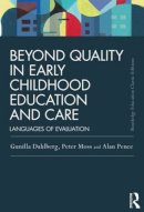 Gunilla Dahlberg - Beyond Quality in Early Childhood Education and Care: Languages of evaluation - 9780415820226 - V9780415820226