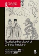 . Ed(S): Lo, Vivienne; Stanley-Baker, Michael - Routledge Handbook of Chinese Medicine - 9780415830645 - V9780415830645