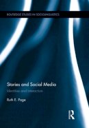 Ruth E. Page - Stories and Social Media: Identities and Interaction - 9780415837026 - V9780415837026