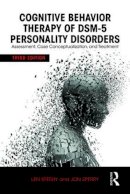 Len Sperry - Cognitive Behavior Therapy of DSM-5 Personality Disorders: Assessment, Case Conceptualization, and Treatment - 9780415841894 - V9780415841894