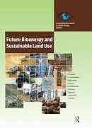 Renate Schubert - Future Bioenergy and Sustainable Land Use - 9780415847865 - V9780415847865