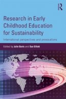 Julie (Ed) Davis - Research in Early Childhood Education for Sustainability: International perspectives and provocations - 9780415854498 - V9780415854498